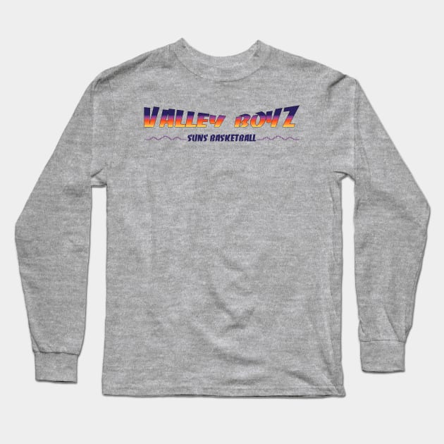 Valley Boyz Basketball Long Sleeve T-Shirt by WalkDesigns